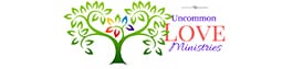 Uncommon Love Ministries